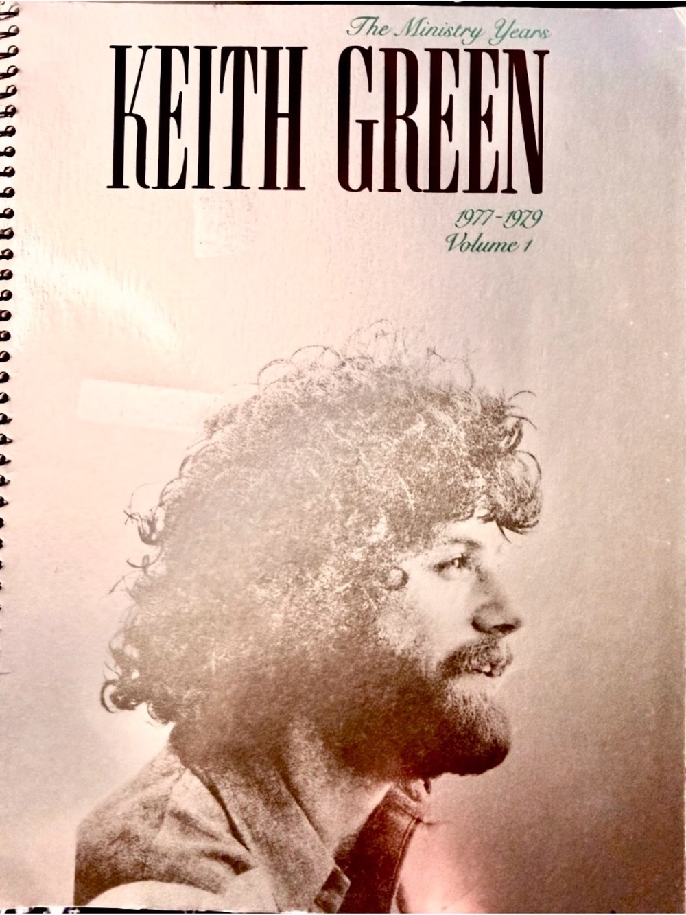 Keith Green The Ministry Years 1977-1979 Volume 1 spiral bound songbook like new